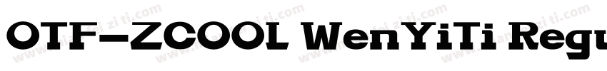 OTF-ZCOOL WenYiTi Regular字体转换